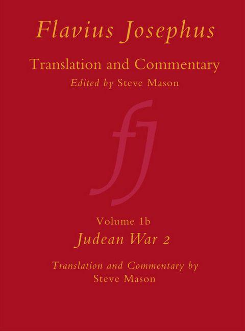 Vorderes Coverbild Flavius Josephus: Translation and Commentary, Volume 1b: Judean War 2