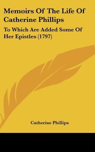 Vorderes Coverbild Memoirs Of The Life Of Catherine Phillips