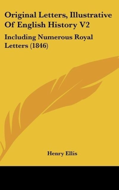 Vorderes Coverbild Original Letters, Illustrative Of English History V2