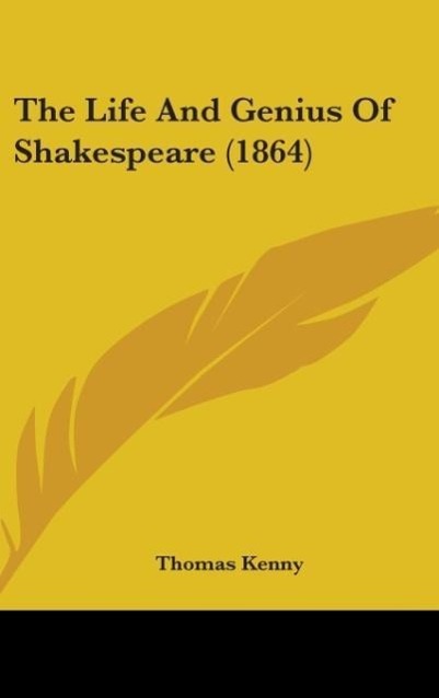 Vorderes Coverbild The Life And Genius Of Shakespeare (1864)