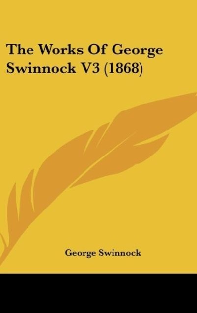 Vorderes Coverbild The Works Of George Swinnock V3 (1868)