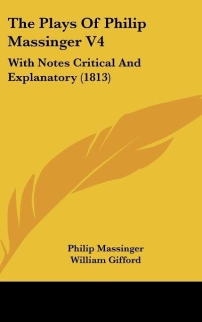 Vorderes Coverbild The Plays Of Philip Massinger V4