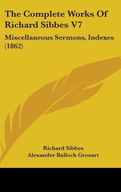 Vorderes Coverbild The Complete Works Of Richard Sibbes V7