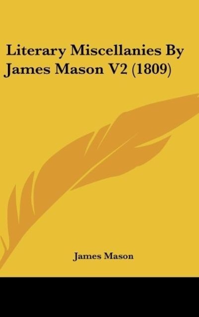 Vorderes Coverbild Literary Miscellanies By James Mason V2 (1809)