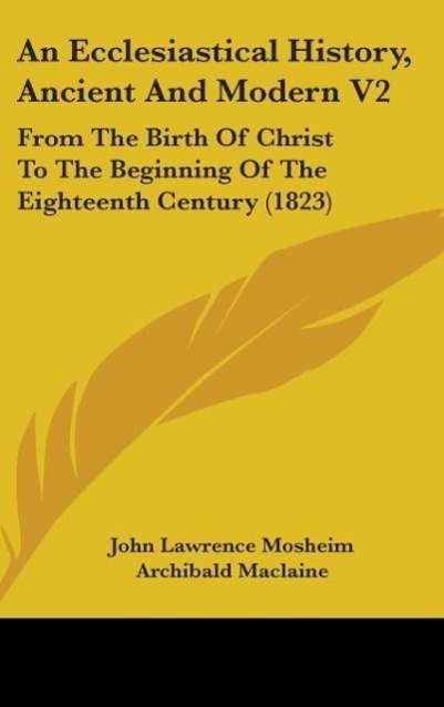 Vorderes Coverbild An Ecclesiastical History, Ancient And Modern V2