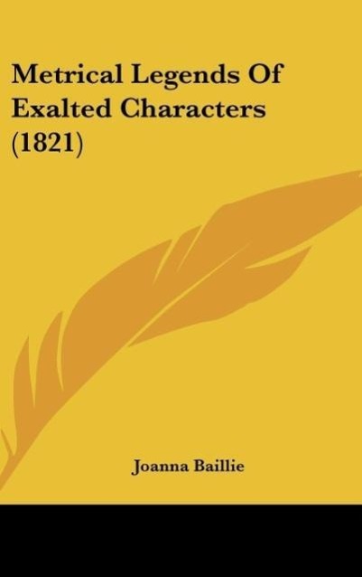 Vorderes Coverbild Metrical Legends Of Exalted Characters (1821)