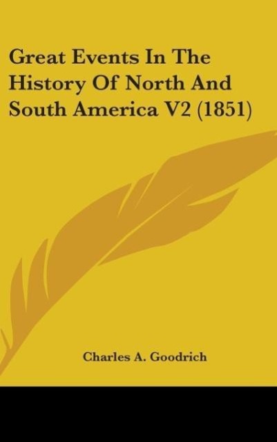 Vorderes Coverbild Great Events In The History Of North And South America V2 (1851)