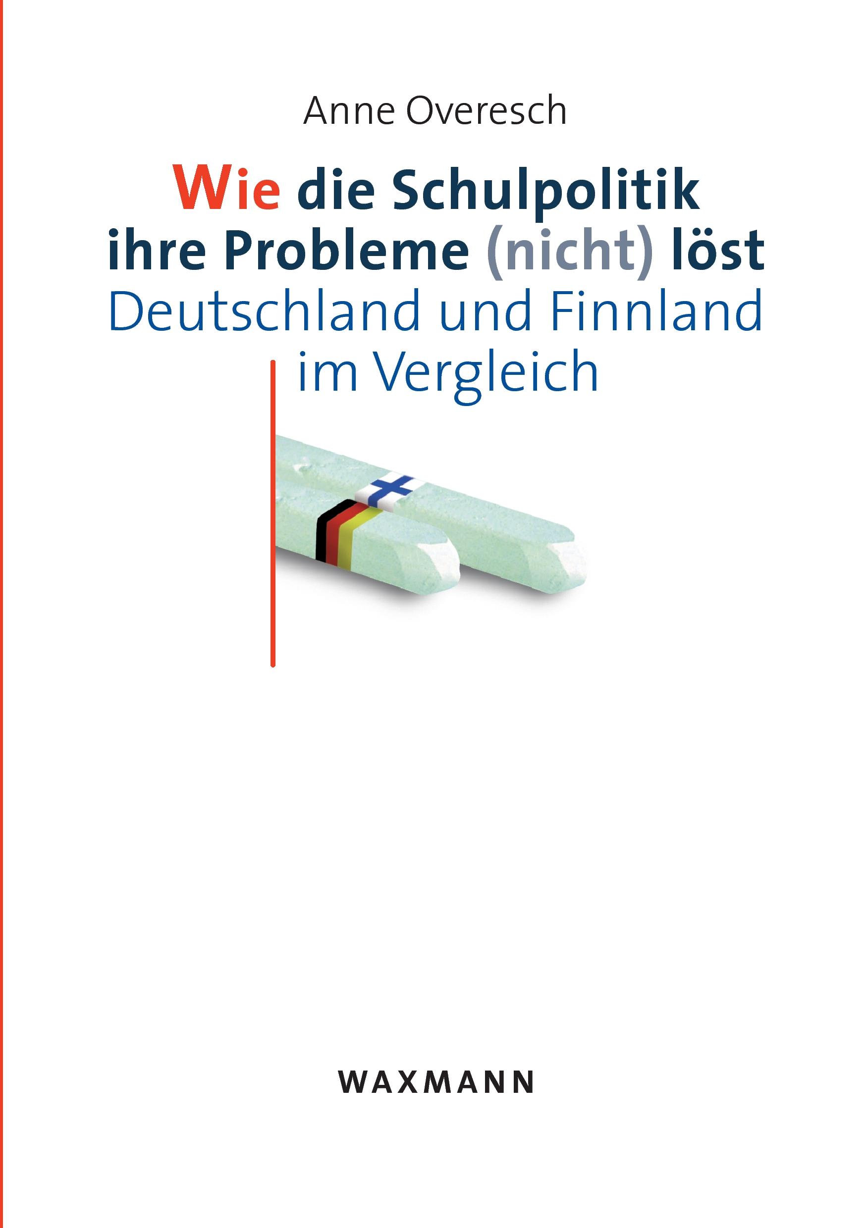 Vorderes Coverbild Wie die Schulpolitik ihre Probleme (nicht) löst