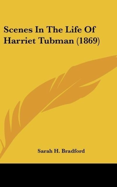 Vorderes Coverbild Scenes In The Life Of Harriet Tubman (1869)
