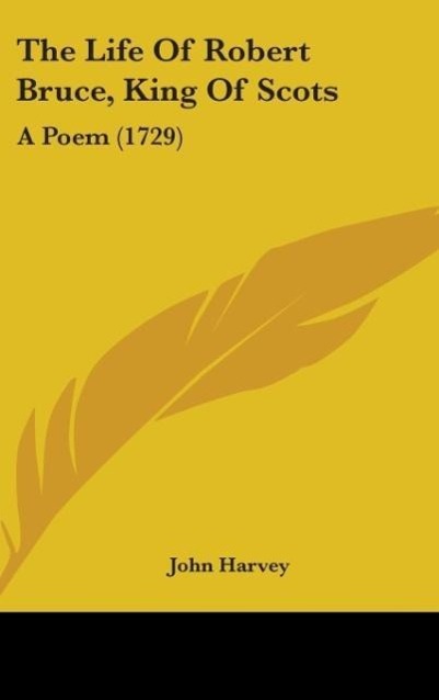 Vorderes Coverbild The Life Of Robert Bruce, King Of Scots