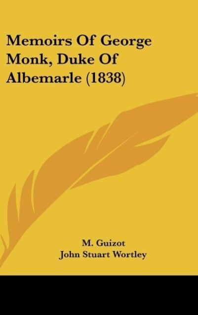 Vorderes Coverbild Memoirs Of George Monk, Duke Of Albemarle (1838)