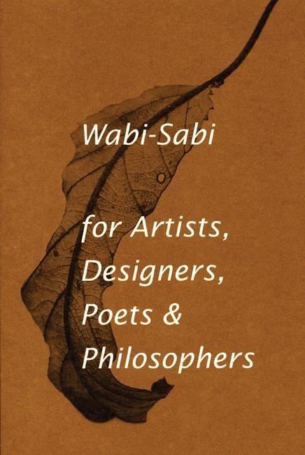 Vorderes Coverbild Wabi-Sabi for Artists, Designers, Poets & Philosophers