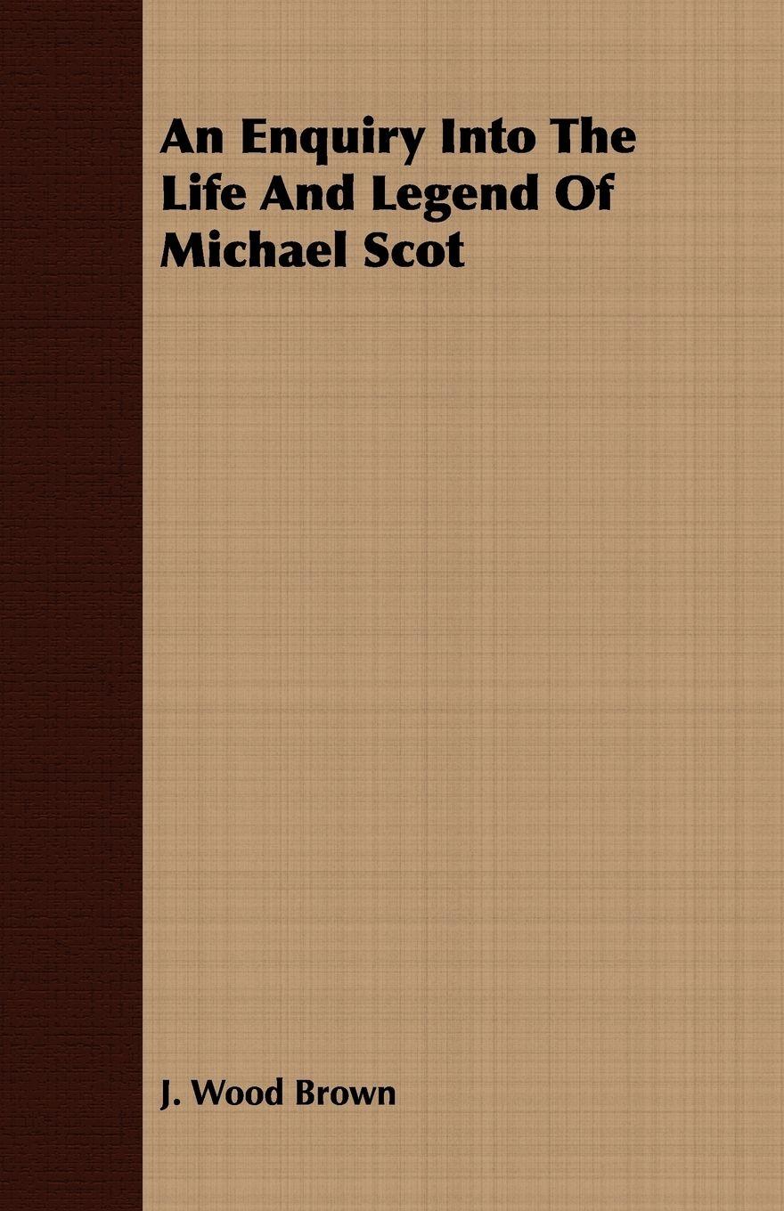 Vorderes Coverbild An Enquiry Into The Life And Legend Of Michael Scot