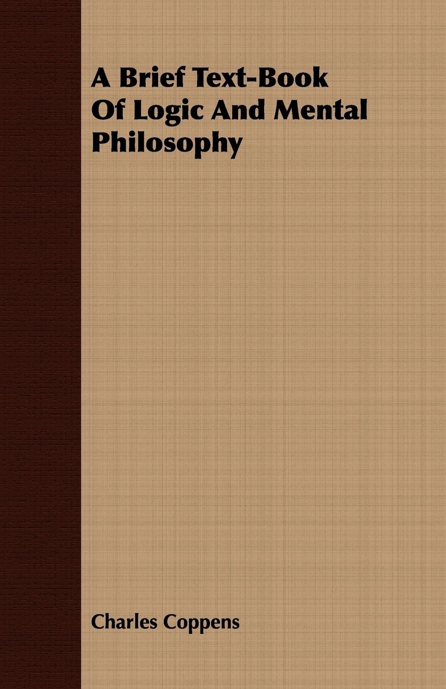 Vorderes Coverbild A Brief Text-Book Of Logic And Mental Philosophy