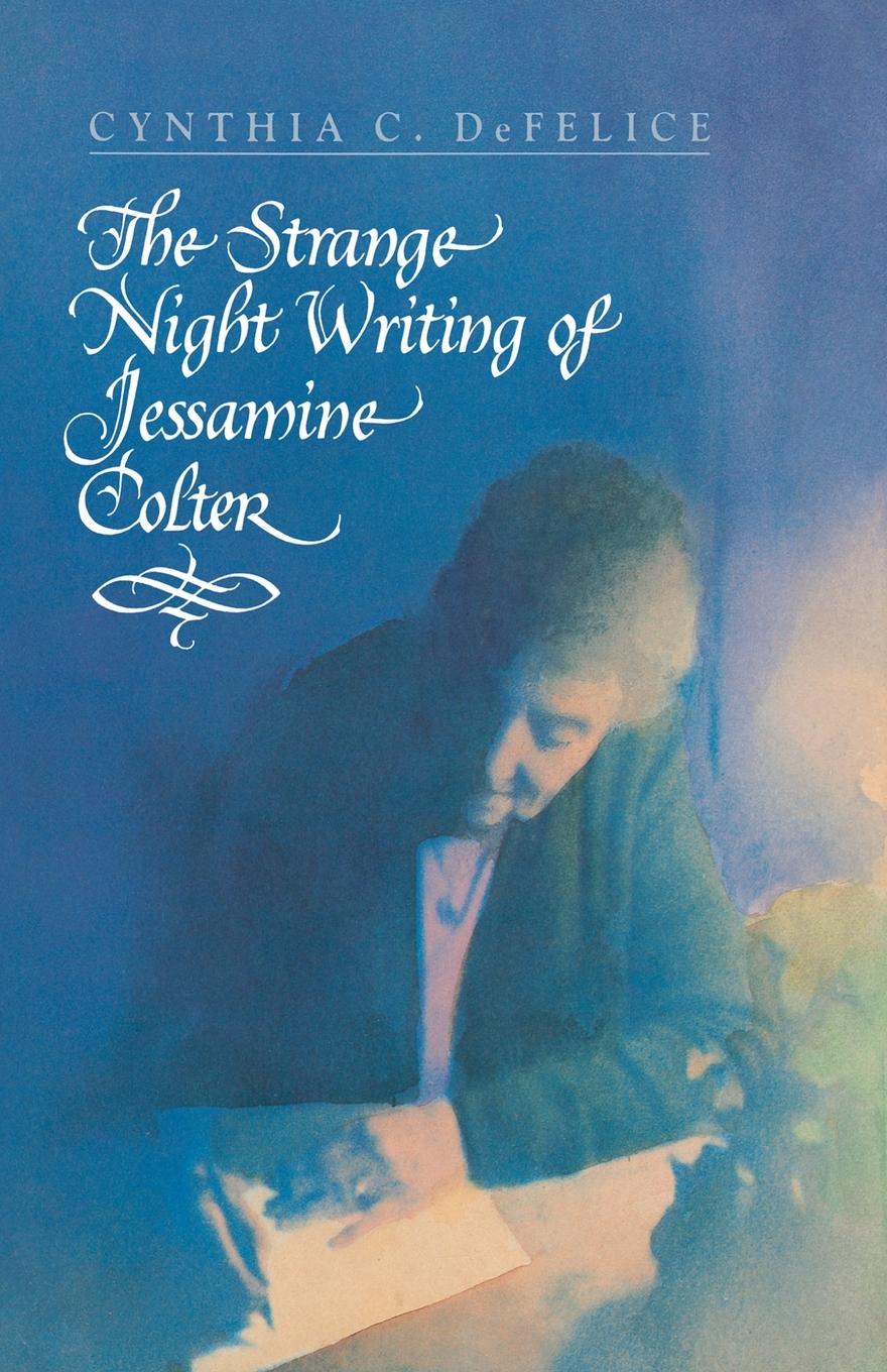 Vorderes Coverbild The Strange Night Writing of Jessamine Colter