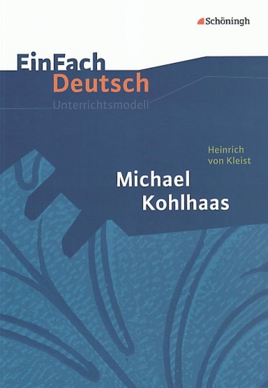 Vorderes Coverbild Michael Kohlhaas. EinFach Deutsch Unterrichtsmodelle