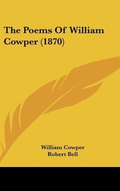 Vorderes Coverbild The Poems Of William Cowper (1870)