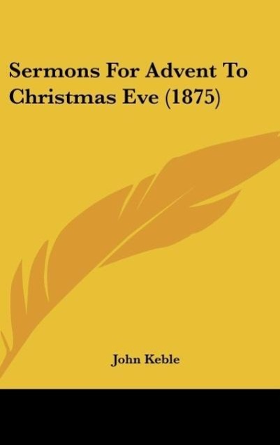 Vorderes Coverbild Sermons For Advent To Christmas Eve (1875)