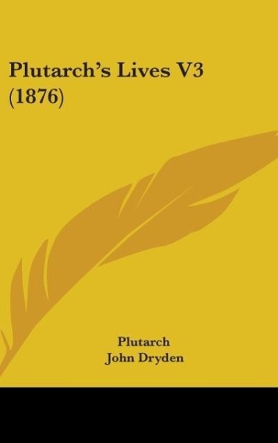 Vorderes Coverbild Plutarch's Lives V3 (1876)