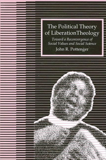 Vorderes Coverbild The Political Theory of Liberation Theology