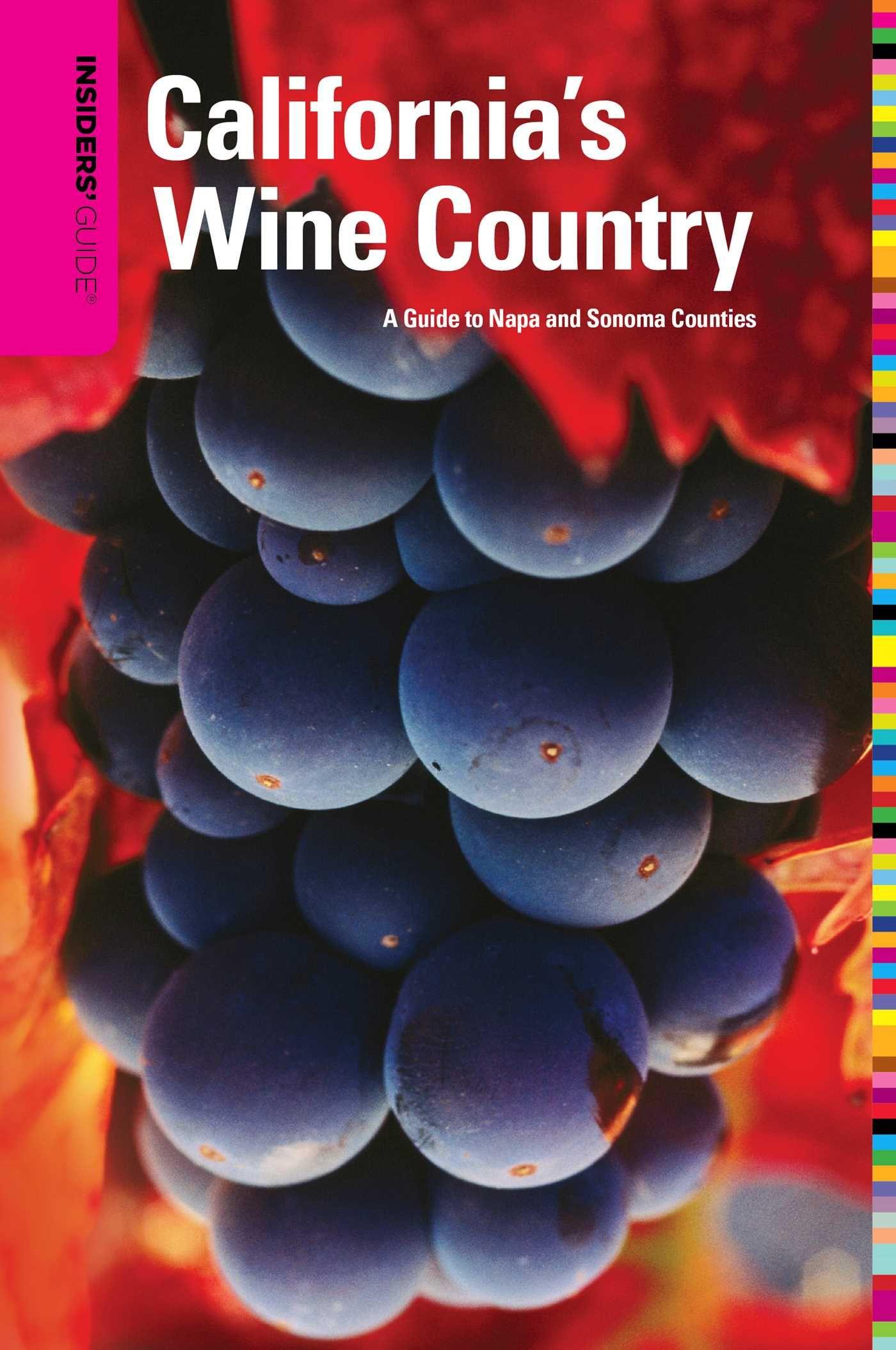 Vorderes Coverbild Insiders' Guide(r) to California's Wine Country