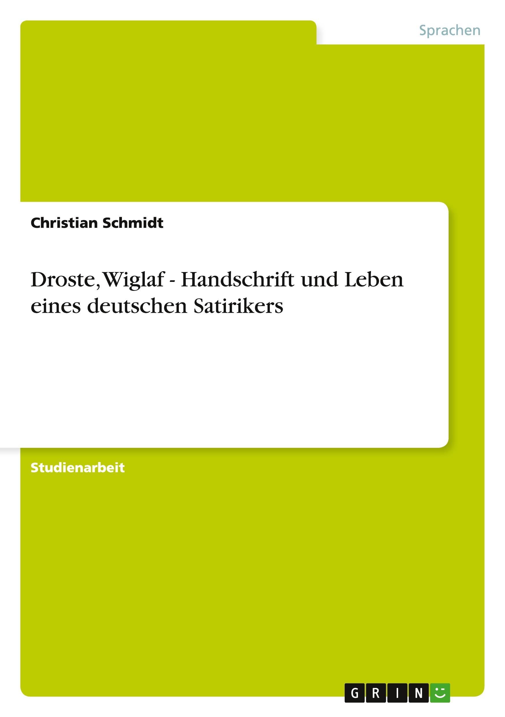 Vorderes Coverbild Droste, Wiglaf - Handschrift und Leben eines deutschen Satirikers