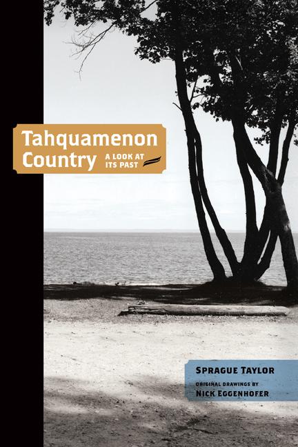 Vorderes Coverbild Tahquamenon Country: A Look at Its Past