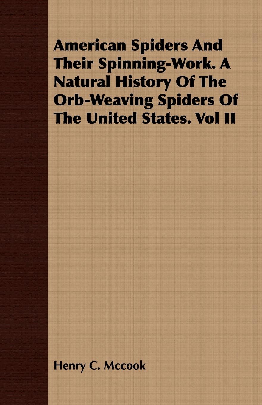 Vorderes Coverbild American Spiders And Their Spinning-Work. A Natural History Of The Orb-Weaving Spiders Of The United States. Vol II
