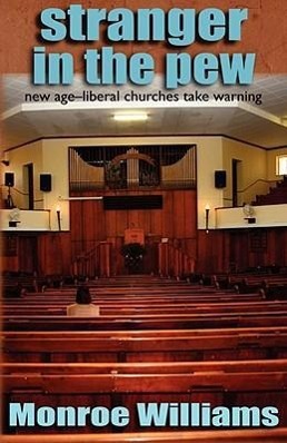 Vorderes Coverbild Stranger in the Pew - New Age-Liberal Churches Take Warning