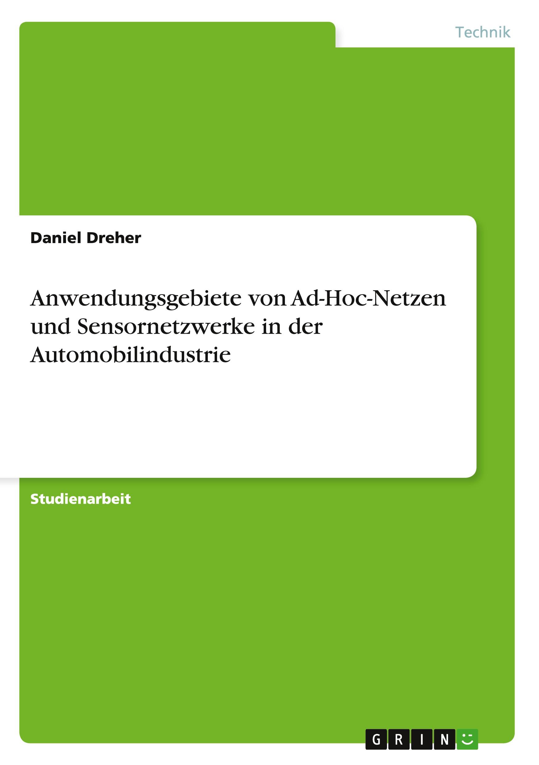 Vorderes Coverbild Anwendungsgebiete von Ad-Hoc-Netzen und Sensornetzwerke in der Automobilindustrie