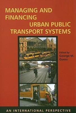 Vorderes Coverbild Managing and Financing Urban Public Transport Systems