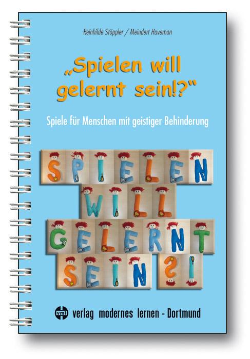 Vorderes Coverbild "Spielen will gelernt sein!?"