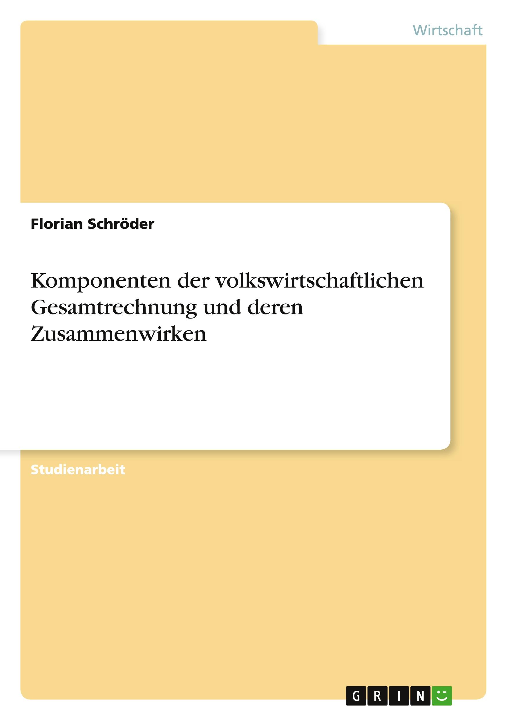 Vorderes Coverbild Komponenten der volkswirtschaftlichen Gesamtrechnung und deren Zusammenwirken