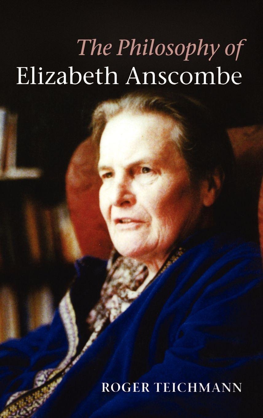 Vorderes Coverbild The Philosophy of Elizabeth Anscombe