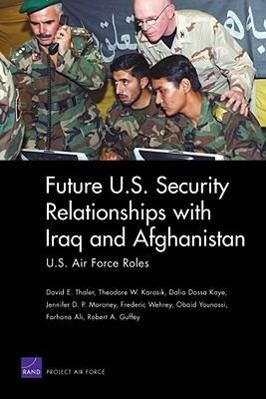 Vorderes Coverbild Future U.S. Security Relationships with Iraq and Afghanistan