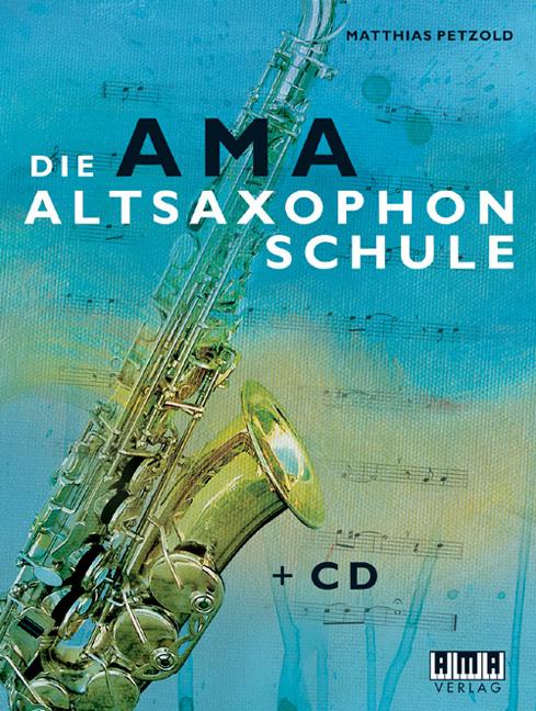 Vorderes Coverbild Die AMA-Altsaxophonschule