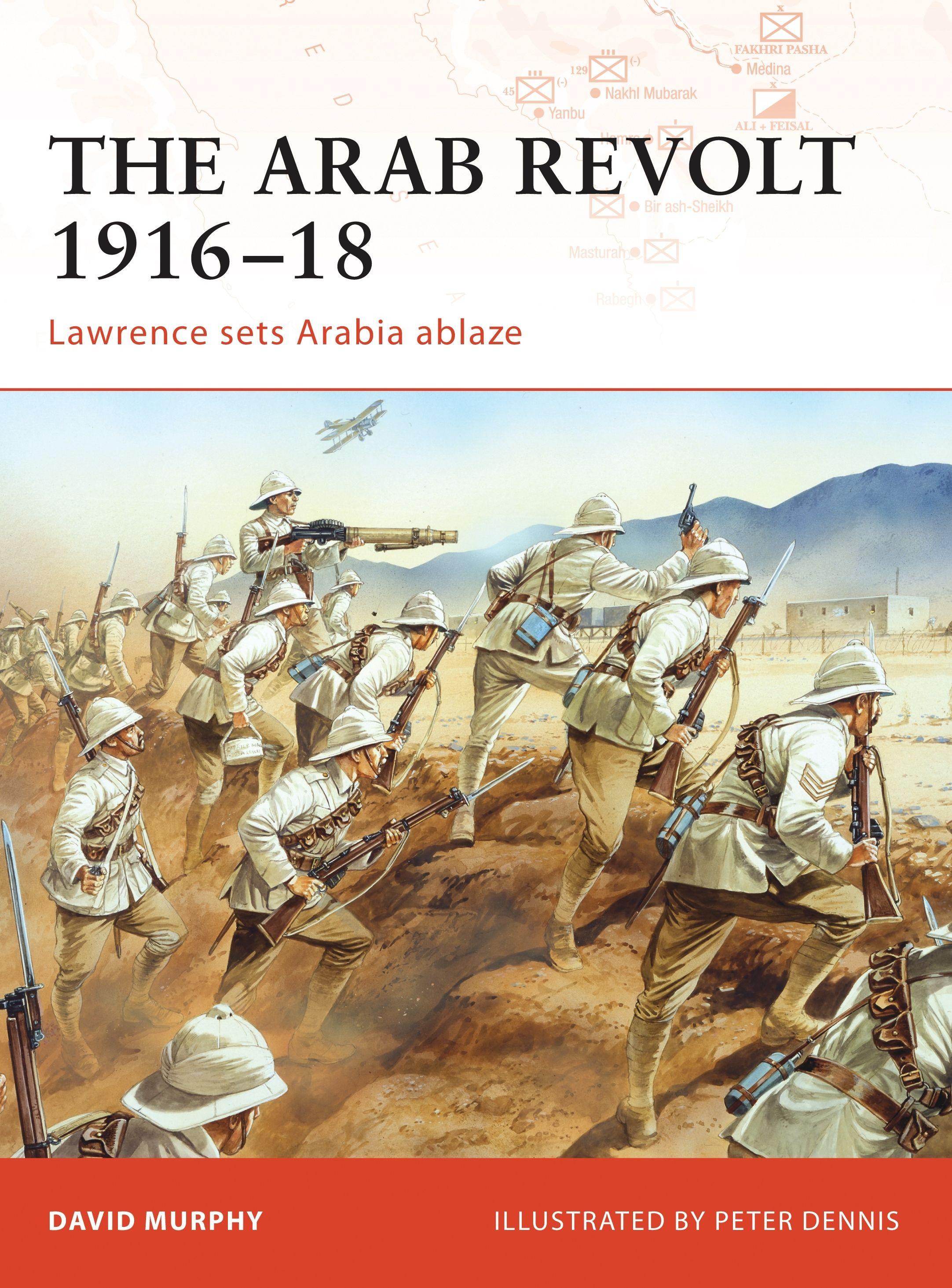Vorderes Coverbild The Arab Revolt 1916-18