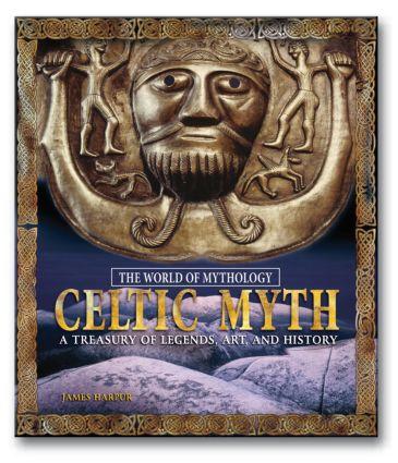 Vorderes Coverbild Celtic Myth: A Treasury of Legends, Art, and History