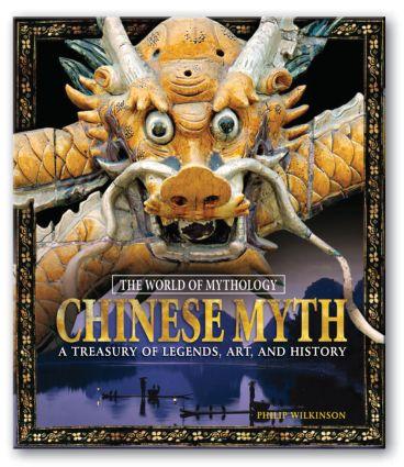 Vorderes Coverbild Chinese Myth: A Treasury of Legends, Art, and History