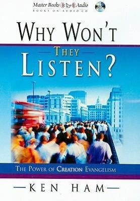 Vorderes Coverbild Why Won't They Listen?: The Power of Creation Evangelism