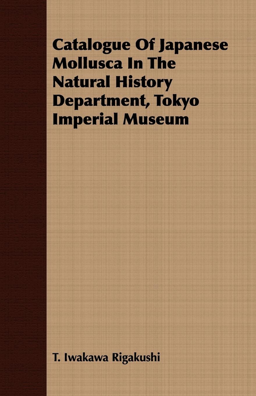 Vorderes Coverbild Catalogue Of Japanese Mollusca In The Natural History Department, Tokyo Imperial Museum
