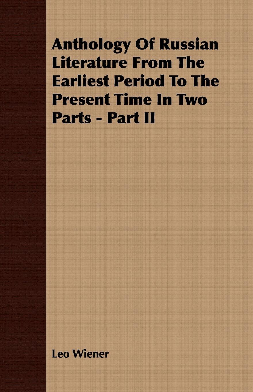 Vorderes Coverbild Anthology Of Russian Literature From The Earliest Period To The Present Time In Two Parts - Part II