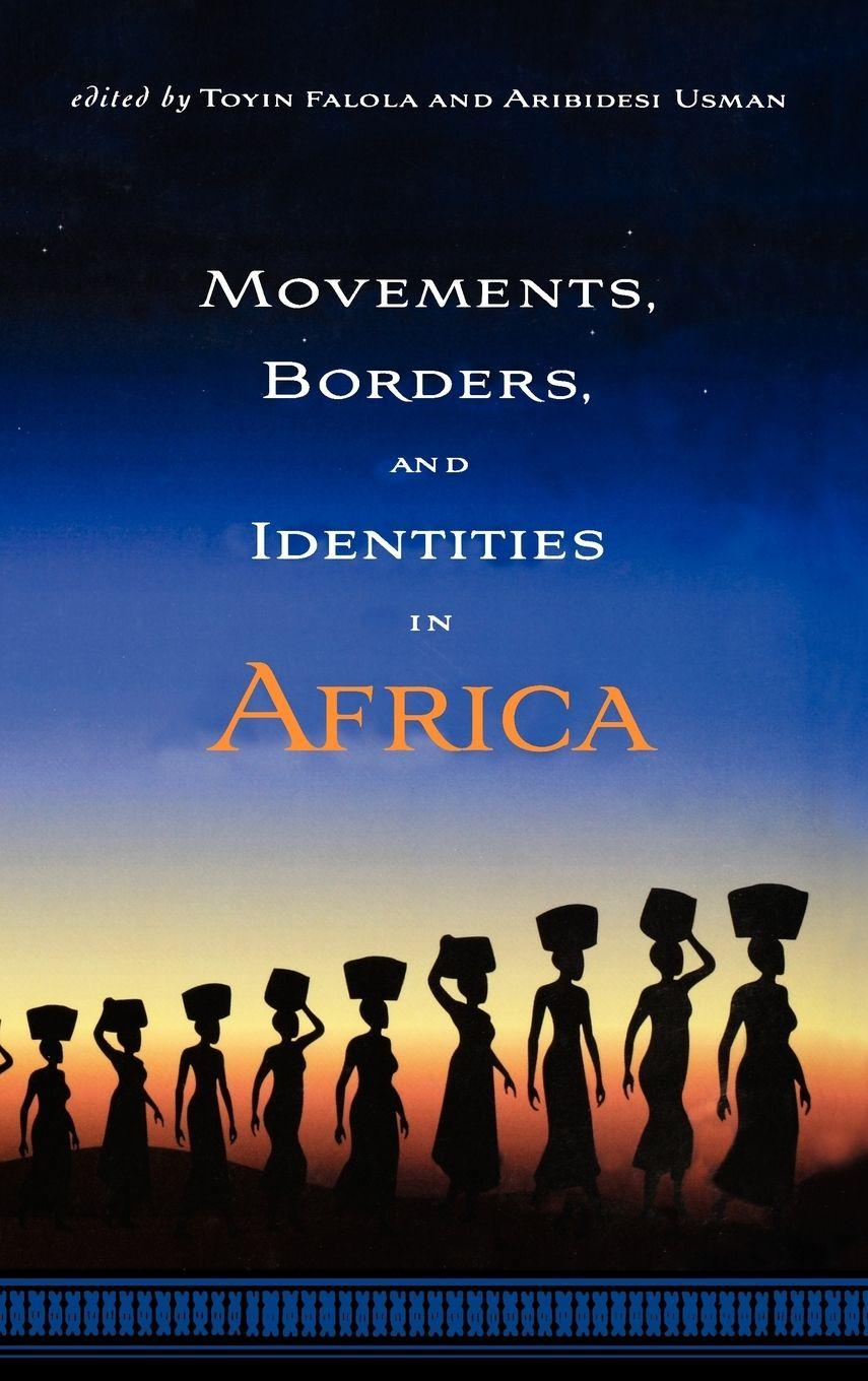 Vorderes Coverbild Movements, Borders, and Identities in Africa
