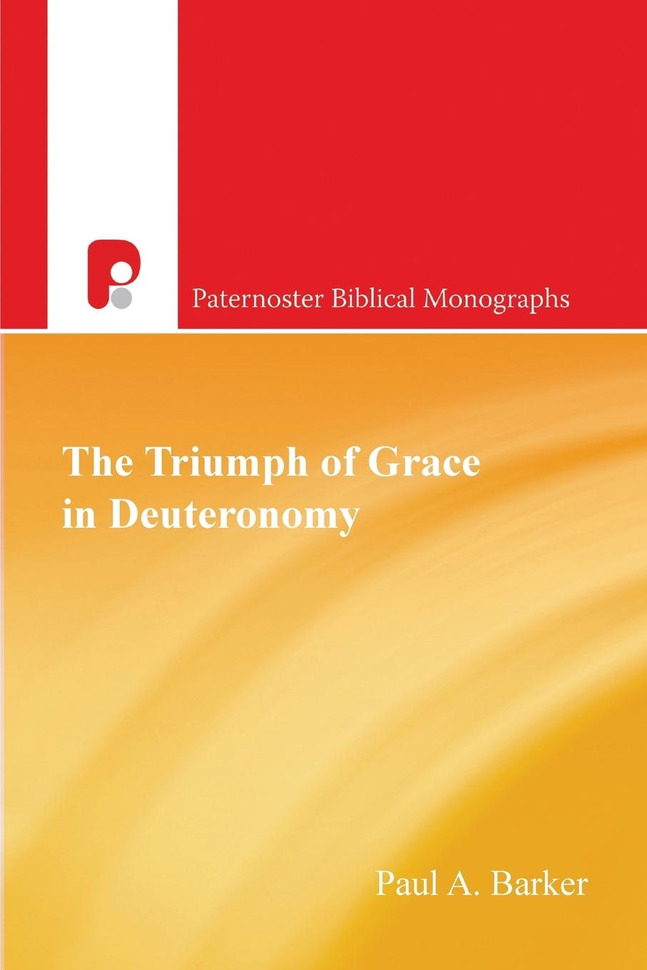 Vorderes Coverbild The Triumph of Grace in Deuteronomy
