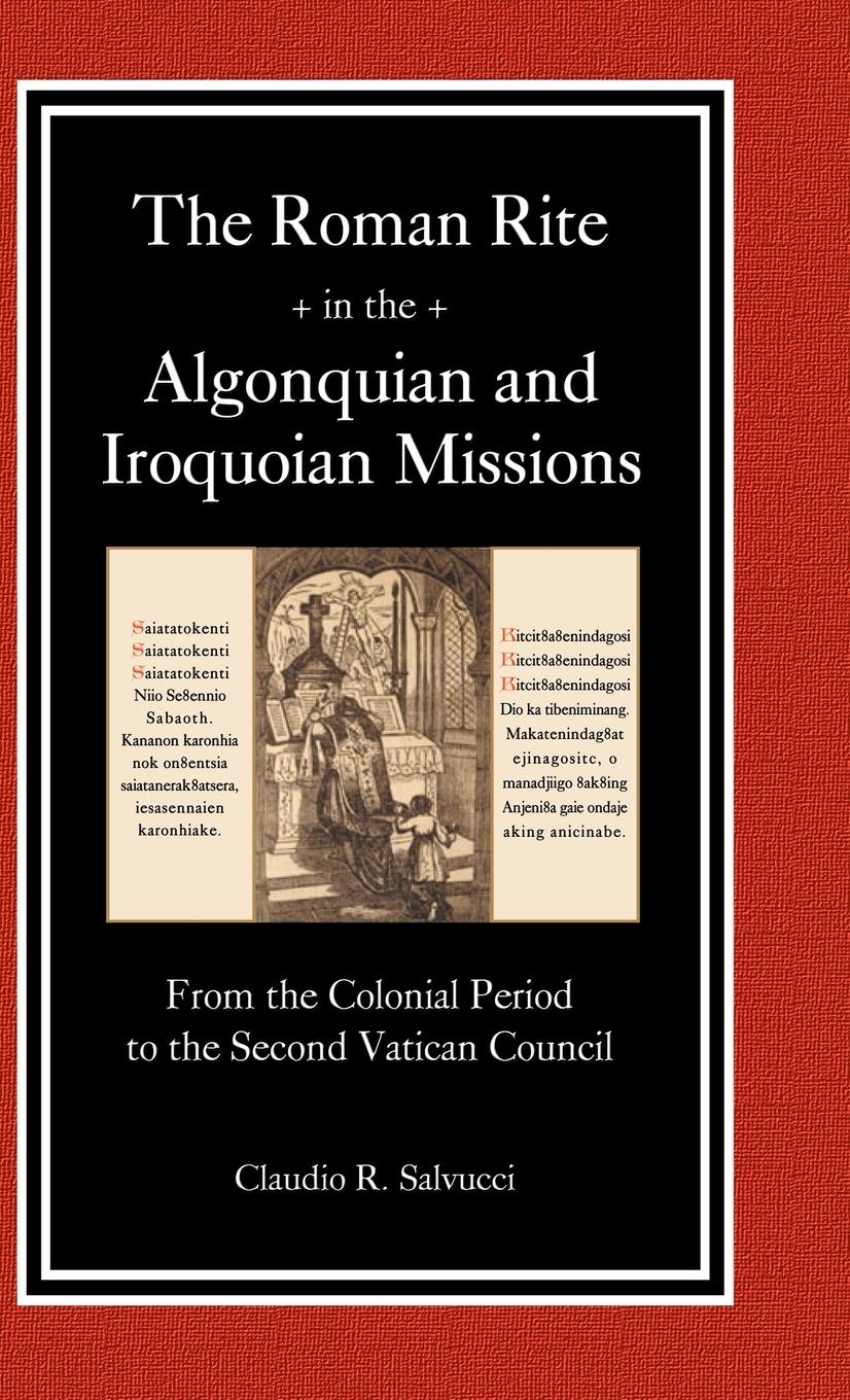 Vorderes Coverbild The Roman Rite in the Algonquian and Iroquoian Missions
