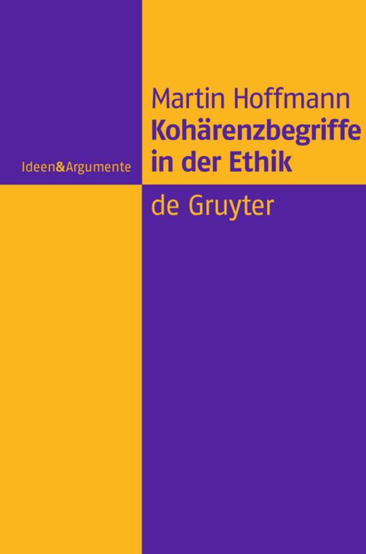 Vorderes Coverbild Kohärenzbegriffe in der Ethik