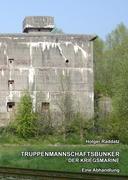 Vorderes Coverbild Truppenmannschaftsbunker der Kriegsmarine