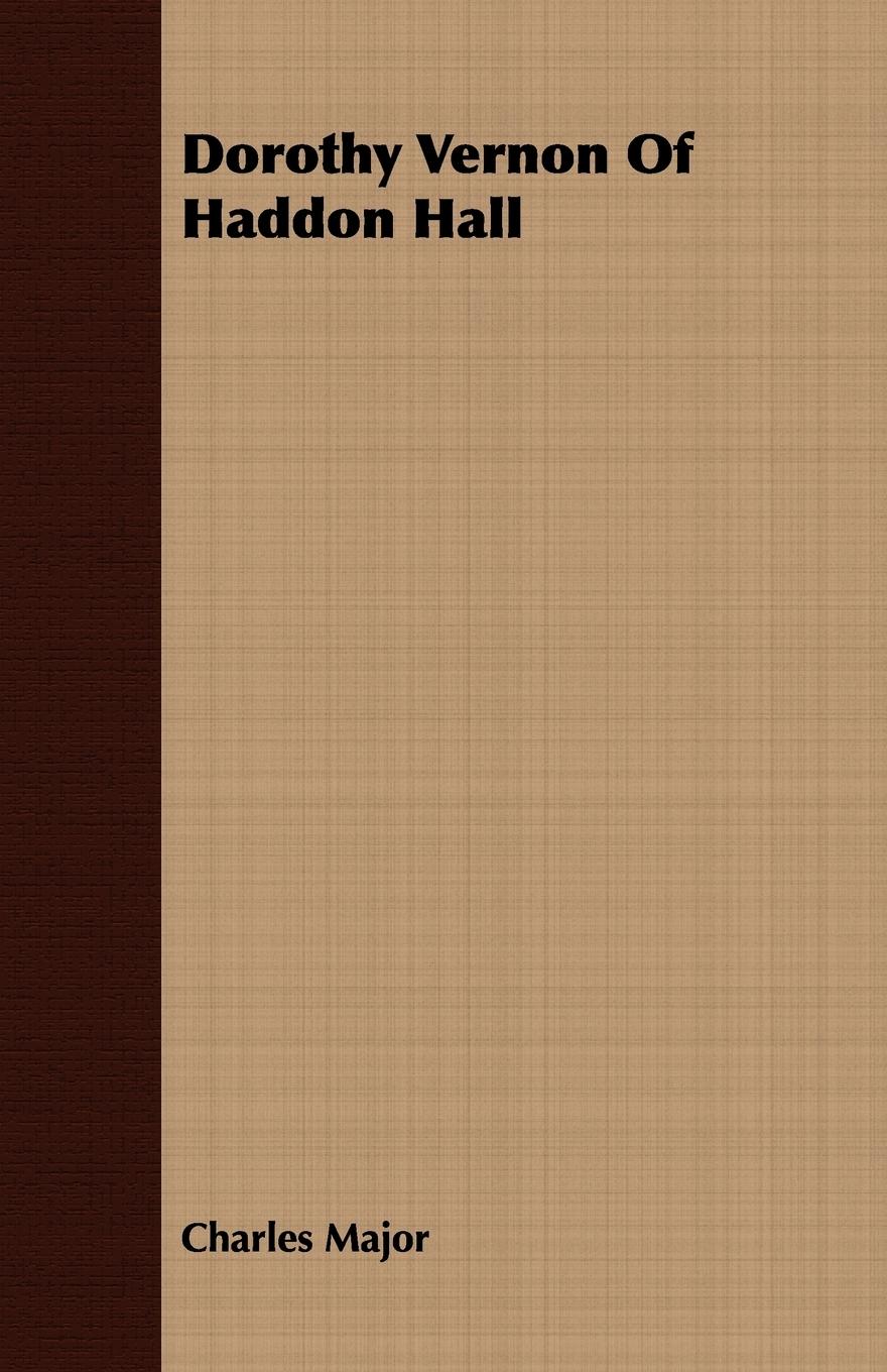 Vorderes Coverbild Dorothy Vernon Of Haddon Hall