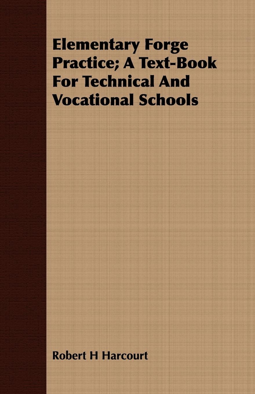 Vorderes Coverbild Elementary Forge Practice; A Text-Book For Technical And Vocational Schools