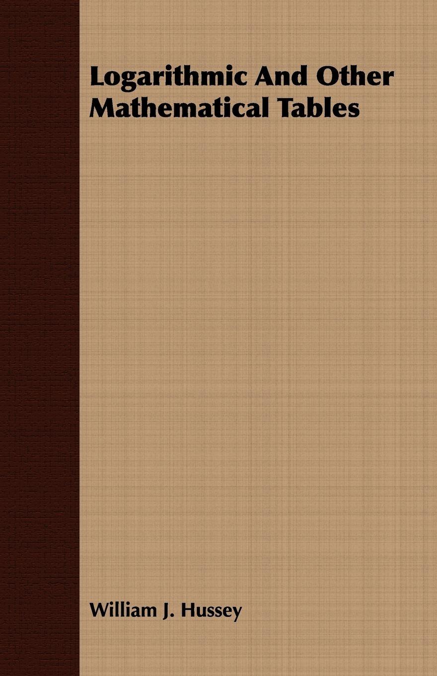 Vorderes Coverbild Logarithmic And Other Mathematical Tables